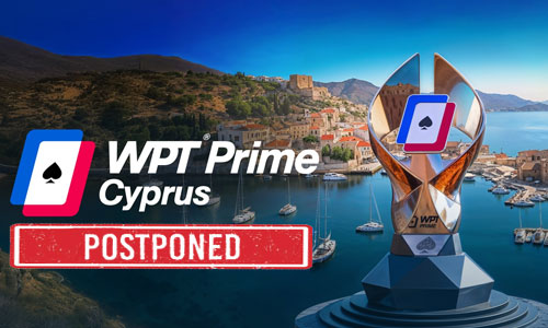 WPT Prime Cyprus Championship Postponed Amid Iran Conflict
